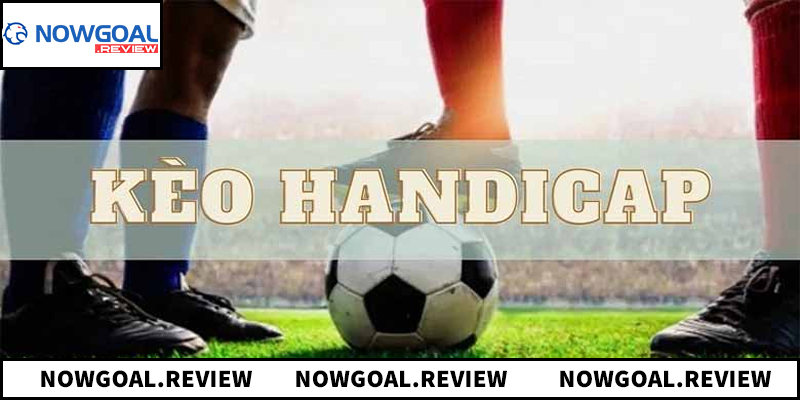 Kèo Handicap