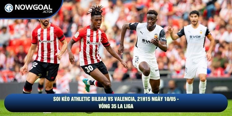 soi kèo Athletic Bilbao vs Valencia